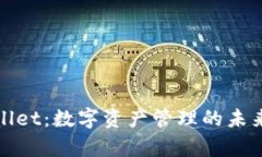 tpWallet：数字资产管理的未