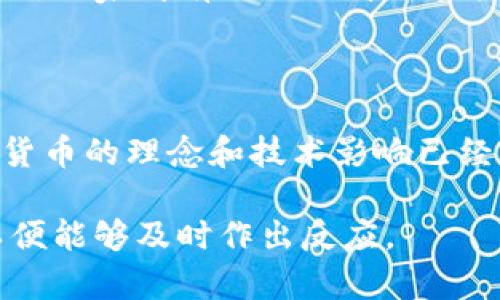 关于中国加密货币的具体占比数据，因市场动态变化较快并且政策环境不断调整，所以没有一个固定的数值能够准确反映当前的情况。根据较早的统计数据和市场研究，尽管中国在过去几年里对加密货币采取了较为严格的监管措施，但仍然有相当数量的用户和交易存在。

### 中国加密货币市场的背景

在讨论中国加密货币的占比时，需要先了解中国的监管环境。早在2017年，中国就开始对ICO（首次代币发行）和加密货币交易所进行整治，许多交易所被迫关闭。这使得中国的加密货币市场相对较为隐秘，但并不意味着其完全消失。

### 加密货币的使用情况

根据一些市场调研，尽管许多大型交易所无法在中国运营，但仍然有许多人利用VPN等工具参与国际市场的交易。此外，中国的一些市场参与者可能在海外交易所进行交易，这种情况在统计数据中往往难以量化。

### 统计数据

1. **全球市场占比**：在全球范围内，加密货币的流通量以及市场价值是非常庞大的。比如，在某个时间节点上，比特币在全球市场的占比曾经达到60%以上，但这种比例随着市场的变化而波动。
  
2. **本土用户数量**：根据某些研究机构的数据，中国的加密货币用户数量在数百万至千万级别，尽管由于监管原因，具体的交易量和资产占比难以统计。

### 政策影响

中国政府对于加密货币的监管政策直接影响了市场的表现。比如，尽管中国拥有强大的区块链技术团队，但由于法律政策的限制，加密货币的发展受到了很大的制约。对于想要进入这一领域的投资者，需要时刻关注政策动向。

### 个人观点

我曾经也对加密货币产生过浓厚的兴趣，尤其是在比特币刚刚兴起的时候。那段时间，我和朋友们常常聚在一起讨论数字货币的未来，大家都有自己的看法和投资计划。可是，当政府发布一些政策消息后，我意识到风险和机遇并存，很多投资者可能在情感驱动下做出决策，而忽视了政策风险。

### 未来展望

在未来，加密货币是否会在中国再次回潮，取决于多方面的因素，包括监管政策的变化、技术的发展和公众的接受度。无论如何，加密货币的理念和技术影响已经深入人心。

总结来说，中国加密货币的市场占比是一个复杂且动态的数字。想要参与这一市场的人建议保持警惕，时常对政策变动进行关注，以便能够及时作出反应。